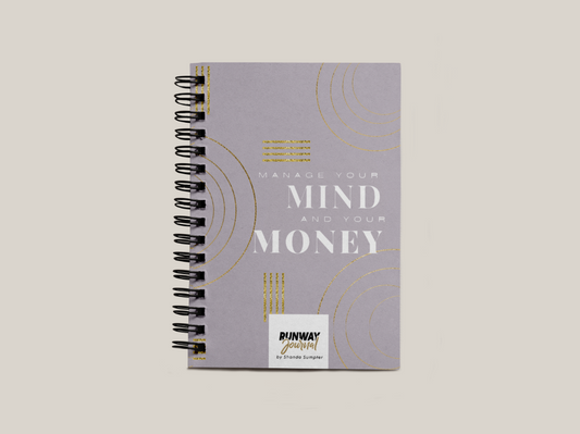 Manage Your Own Mind & Your Own Money Journal