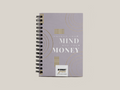Manage Your Own Mind & Your Own Money Journal